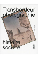 Transbordeur n°1 - photographie, histoire et société