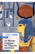 Le monde magique de l'egypte ancienne