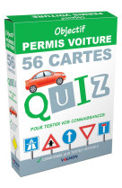 Objectif permis voiture - 56 cartes quiz pour tester vos connaissances