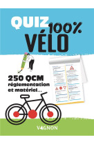 Quiz 100% vélo - 250 qcm réglementation et matériel