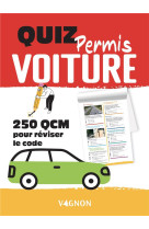 Quiz permis voiture - 250 qcm pour tester vos connaissances