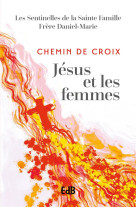 Jesus et les femmes - chemin de croix