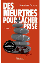 Les meurtres zen - tome 2 des meurtres pour lacher prise