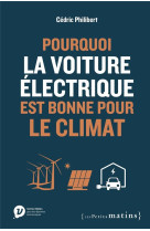 Pourquoi la voiture electrique est bonne pour le climat