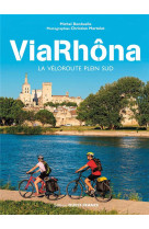 Viarhona - la veloroute plein sud