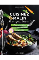 Cuisinez malin, mangez bien !