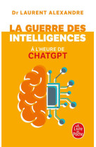 La guerre des intelligences a l'heure de chatgpt