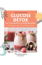 Glucose detox