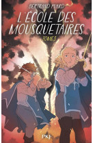 L'ecole des mousquetaires - tome 3