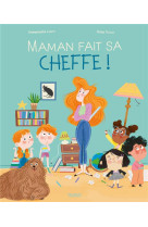 Maman fait sa cheffe !