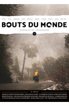 Revue bouts du monde - t49 - revue bouts du monde 49 - a velo