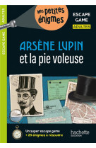 Escape game adultes arsène lupin et la pie voleuse