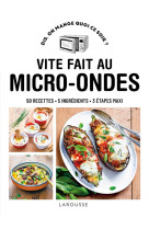 Vite fait au micro-ondes