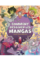 Comment dessiner les mangas - guide pour debuter