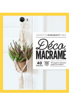 Deco macrame - 40 projets a creer pour pimper son interieur