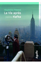 La vie apres kafka