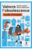 Vaincre l'obsolescence