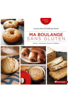 Ma boulange sans gluten - pains et briocheries bio d-ici et d-ailleurs