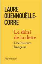 Le deni de la dette - une histoire francaise