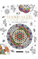 Mandalas fleurs de vie, un livre a colorier