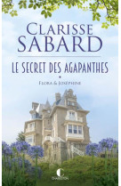 Le secret des agapanthes : flora & joséphine