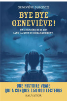 Bye bye genevieve ! - une heroine de 11 ans dans la nuit du debarquement