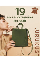 19 sacs et accessoires en cuir . couture a la main