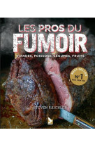 Les pros du fumoir - viandes, poissons, legumes, fruits