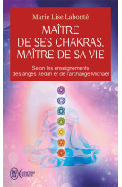 Maître de ses chakras, maître de sa vie