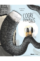 L'ogre d'en bas