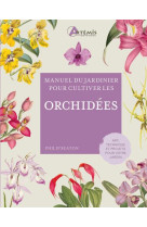 Pour cultiver les orchidées