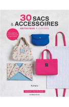 30 sacs & accessoires astucieux a coudre