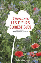 Découvrir les fleurs comestibles