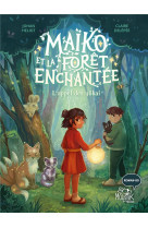 Maiko et la foret enchantee - l appel des y kai