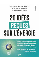 20 idees recues sur l'energie