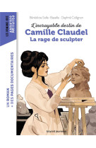 Camille claudel, la rage de sculpter