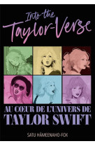 Into the taylor-verse - au coeur de l'univers de taylor swift