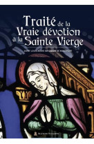 Traite de la vraie devotion a la sainte vierge