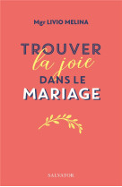 Trouver la joie dans le mariage