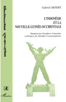 L'indonesie et la nouvelle-guinee occidentale - maintien des frontieres coloniales ou respect des id