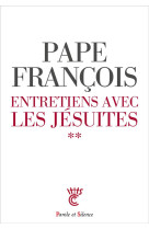 Entretiens avec des jesuites - tome 2