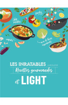 Les inratables recettes gourmandes et light