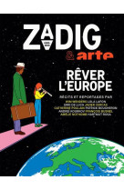 Zadig & arte - rever l'europe