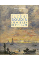 Eugène boudin, lumières de l'estuaire