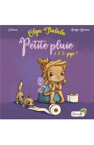 1, 2, 3, pipi ! - petite pluie