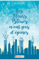 Les fleurs bleues n'ont pas d'epines