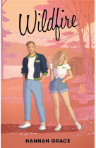 Wildfire - maple hills tome 2 - apres icebreaker