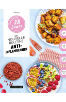 Mon programme 28 jours : ma routine anti-inflammatoire