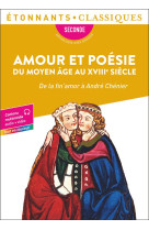 Amour et poesie du moyen age au xviii  siecle - de la fin'amor a andre chenier