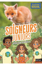 Soigneurs juniors - tome 14 operation renardeau